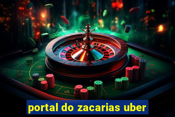 portal do zacarias uber